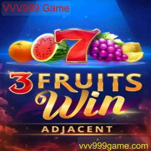 Descobrindo o Mundo Empolgante de 3FruitsWin: O Novo Fenômeno VVV999 Game